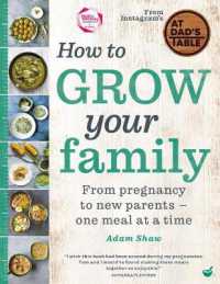 How to Grow Your Family : From pregnancy to new parents - one meal at a time