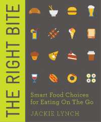 The Right Bite : Smart Food Choices for Eating on the Go