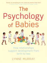 Psychology of Babies : How relationships support development from birth to two -- Paperback / softback
