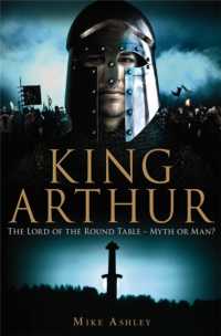 A Brief History of King Arthur (Brief Histories)