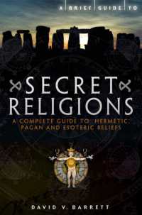 A Brief Guide to Secret Religions : A Complete Guide to Hermetic, Pagan and Esoteric Beliefs (Brief Histories)