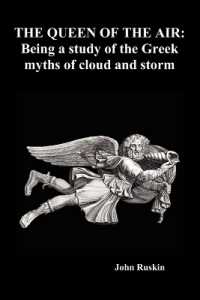 The Queen of the Air : Being a Study of the Greek Myths of Cloud and Storm (Paperback)