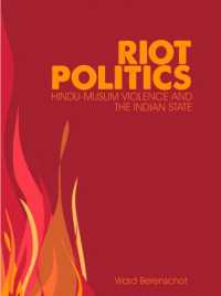 Riot Politics : Hindu-Muslim Violence and the Indian State