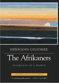 アフリカーナーの歴史（第２版）<br>The Afrikaners : Biography of a People （2ND）
