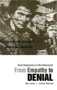 From Empathy to Denial : Arab Responses to the Holocaust