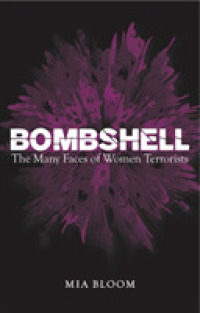 女性テロリストの肖像<br>Bombshell : The Many Faces of Women Terrorists -- Paperback / softback