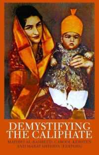 Demystifying the Caliphate : Historical Memory and Contemporary Contexts （New）