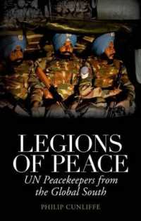 Legions of Peace : UN Peacekeepers from the Global South
