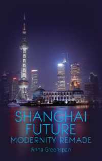 Shanghai Future : Modernity Remade