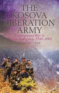 The Kosova Liberation Army : Underground War to Balkan Insurgency, 1948-2001