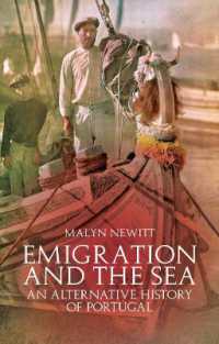 Emigration and the Sea : An Alternative History of Portugal and the Portuguese