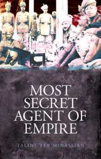 Most Secret Agent of Empire : Reginald Teague-Jones, Master Spy of the Great Game
