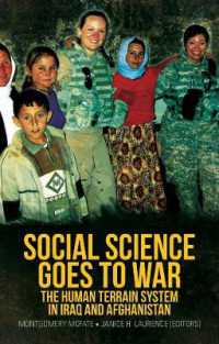 Social Science Goes to War : The Human Terrain System in Iraq and Afghanistan