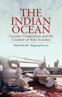 The Indian Ocean : Oceanic Connections and the Creation of New Societies