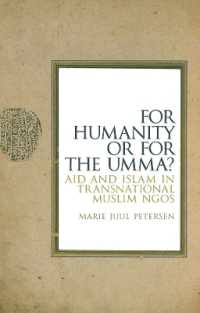 For Humanity or for the Umma? : Aid and Islam in Transnational Muslim NGOs