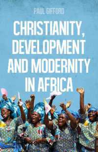 アフリカにおけるキリスト教、開発とモダニティ<br>Christianity, Development and Modernity in Africa