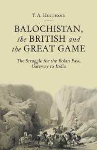 １９世紀以降のバルチスタンにおけるイギリスと勢力争い<br>Balochistan, the British and the Great Game : The Struggle for the Bolan Pass, Gateway to India