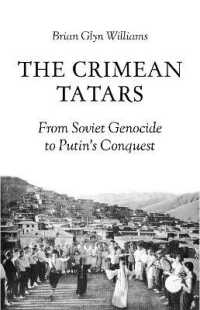 The Crimean Tatars : From Soviet Genocide to Putin's Conquest