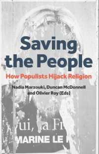 Saving the People : How Populists Hijack Religion