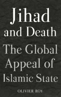 Jihad and Death : The Global Appeal of Islamic State