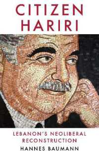 Citizen Hariri : Lebanon's Neo-Liberal Reconstruction
