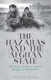 The Hazaras and the Afghan State : Rebellion, Exclusion and the Struggle for Recognition