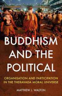 Buddhism and the Political : Organisation and Participation in the Theravada Moral Universe