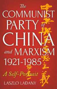 The Communist Party of China and Marxism, 1921-1985 : A Self-Portrait （New paperback）