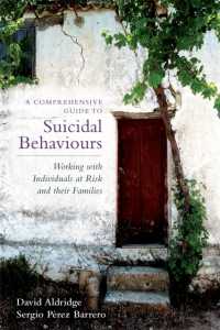 A Comprehensive Guide to Suicidal Behaviours : Working with Individuals at Risk and their Families