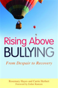 いじめによる絶望から回復へ<br>Rising above Bullying : From Despair to Recovery