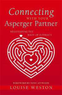Connecting with Your Asperger Partner : Negotiating the Maze of Intimacy