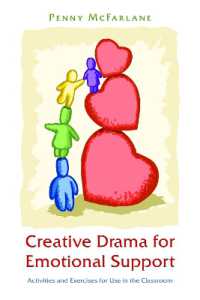 Creative Drama for Emotional Support : Activities and Exercises for Use in the Classroom