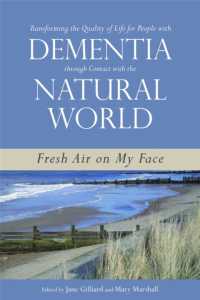 Transforming the Quality of Life for People with Dementia through Contact with the Natural World : Fresh Air on My Face