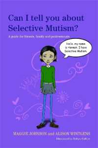 Can I tell you about Selective Mutism? : A guide for friends, family and professionals (Can I tell you about...?)