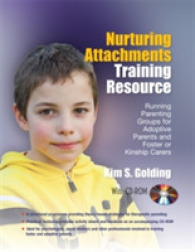 Nurturing Attachments Training Resource : Running Parenting Groups for Adoptive Parents and Kinship Carers （PAP/CDR）