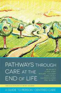 Pathways through Care at the End of Life : A Guide to Person-Centred Care