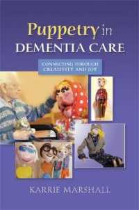 Puppetry in Dementia Care : Connecting through Creativity and Joy