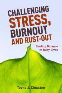 Challenging Stress, Burnout and Rust-Out : Finding Balance in Busy Lives