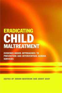 Eradicating Child Maltreatment : Evidence-Based Approaches to Prevention and Intervention Across Services