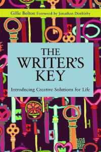 The Writer's Key : Introducing Creative Solutions for Life (Writing for Therapy or Personal Development)