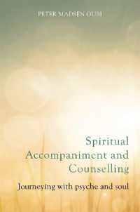 Spiritual Accompaniment and Counselling : Journeying with psyche and soul