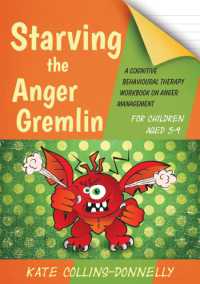 Starving the Anger Gremlin for Children Aged 5-9 : A Cognitive Behavioural Therapy Workbook on Anger Management (Gremlin and Thief Cbt Workbooks)
