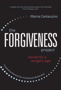 The Forgiveness Project : Stories for a Vengeful Age