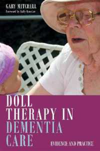 Doll Therapy in Dementia Care : Evidence and Practice