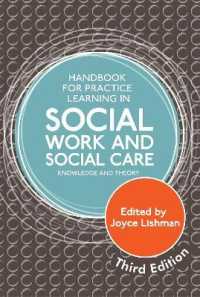 Handbook for Practice Learning in Social Work and Social Care, Third Edition : Knowledge and Theory （3RD）