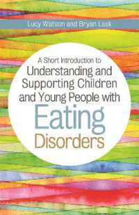 A Short Introduction to Understanding and Supporting Children and Young People with Eating Disorders (Jkp Short Introductions)