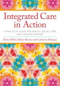 Integrated Care in Action : A Practical Guide for Health, Social Care and Housing Support