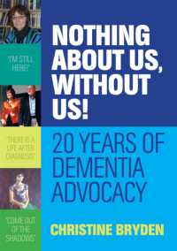 Nothing about us, without us! : 20 years of dementia advocacy