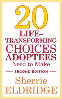 20 Life-Transforming Choices Adoptees Need to Make, Second Edition （2ND）