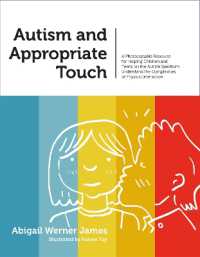 Autism and Appropriate Touch : A Photocopiable Resource for Helping Children and Teens on the Autism Spectrum Understand the Complexities of Physical Interaction